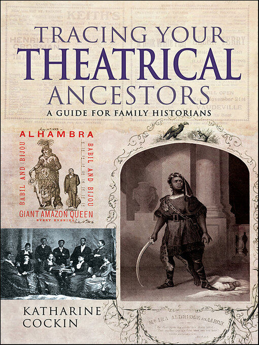 Title details for Tracing Your Theatrical Ancestors by Katharine M. Cockin - Available